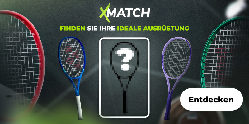 X-Match findet Ihren Schläger oder Ihre Saite in wenigen Klicks